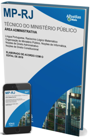 Apostila TÉCNICO DO MINISTÉRIO PÚBLICO - ÁREA ADMINISTRATIVA - Concurso MP RJ 2019