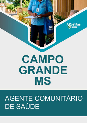 AGENTE COMUNITÁRIO DE SAÚDE - Prefeitura de Campo Grande / MS
