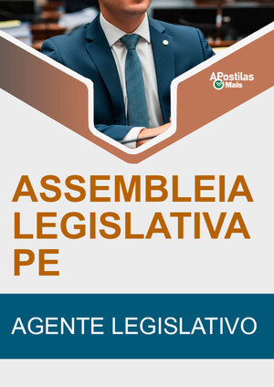 Apostila AGENTE LEGISLATIVO - Assembleia Legislativa / PE