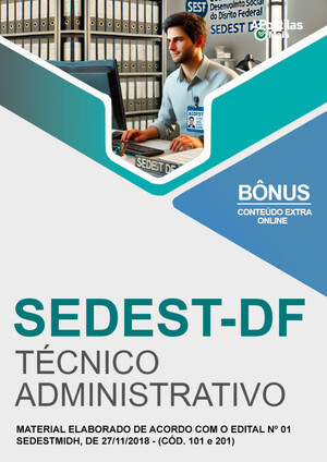 Apostila ASSISTÊNCIA SOCIAL DO DISTRITO FEDERAL - TÉCNICO ADMINISTRATIVO - Concurso SEDEST DF 2019
