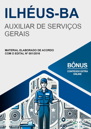 Apostila AUXILIAR DE SERVIÇOS GERAIS - Prefeitura Municipal de Ilhéus / BA