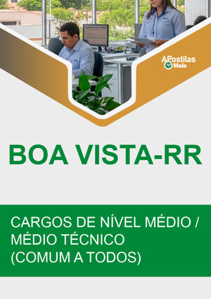 CARGOS DE NÍVEL MÉDIO/MÉDIO TÉCNICO (COMUM A TODOS) -  Prefeitura de Boa Vista 2020