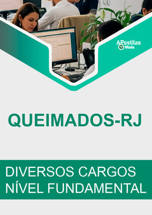Apostila DIVERSOS CARGOS (NÍVEL FUNDAMENTAL) - Prefeitura Municipal de Queimados / RJ