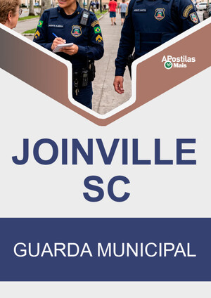 Apostila GUARDA MUNICIPAL - Concurso Prefeitura de Joinville 2019