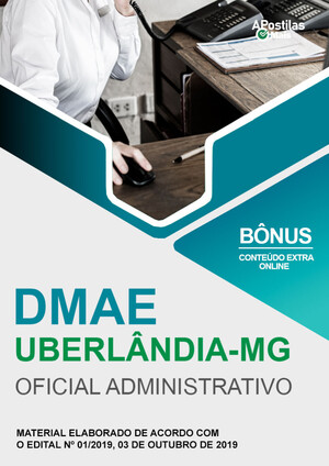 Apostila OFICIAL ADMINISTRATIVO - Concurso DMAE Uberlândia 2020