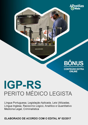PERITO MÉDICO-LEGISTA -  IGP RS 2017