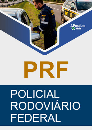 Apostila POLICIAL RODOVIÁRIO FEDERAL - Apostila Preparatória PRF