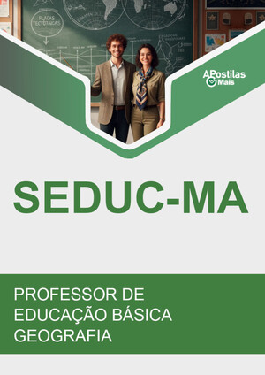 PROFESSOR DA EDUCAÇÃO BÁSICA - GEOGRAFIA - SEDUC / MA