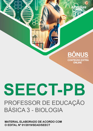 Apostila PROFESSOR DE EDUCAÇÃO BÁSICA 3 - BIOLOGIA - Concurso SEECT PB 2019