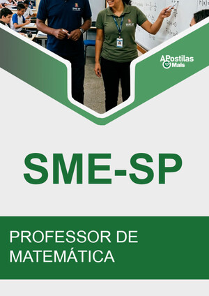 PROFESSOR DE MATEMÁTICA - Secretaria Municipal da Educação de São Paulo (SME / SP)