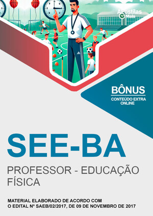 Apostila PROFESSOR - EDUCAÇÃO FÍSICA - Concurso SEE BA 2018