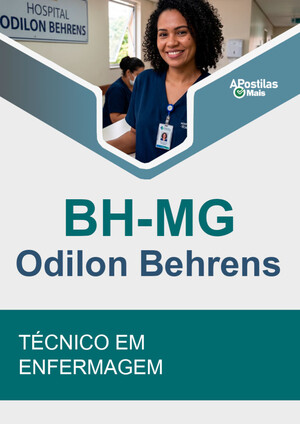 Apostila TÉCNICO EM ENFERMAGEM - Concurso Hospital Odilon Behrens 2020
