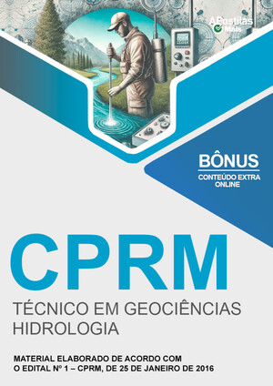 Apostila TÉCNICO EM GEOCIÊNCIAS - HIDROLOGIA - Companhia De Pesquisa De Recursos Minerais (CPRM)