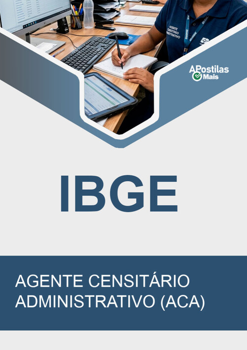 Apostila AGENTE CENSITÁRIO ADMINISTRATIVO (ACA) -   IBGE