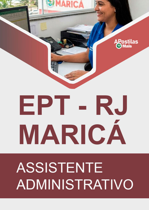 Apostila ASSISTENTE ADMINISTRATIVO - Empresa Pública de Transporte de Maricá / RJ (EPT)