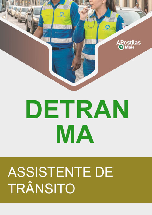Apostila ASSISTENTE DE TRÂNSITO -  DETRAN MA 2018