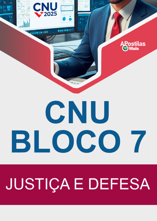 Apostila Bloco Temático 7 - Justiça e Defesa - CNU 2025