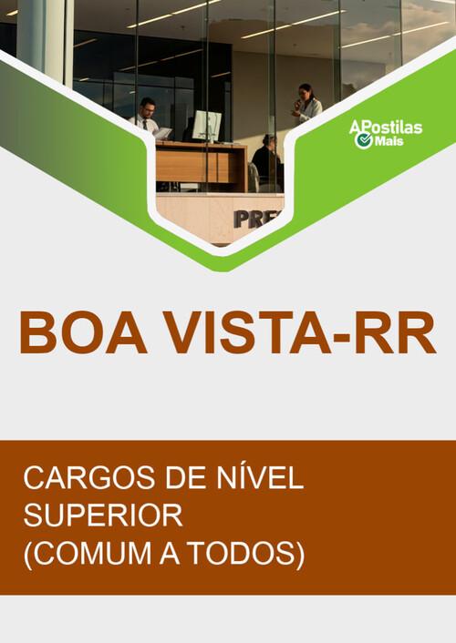 Apostila CARGOS DE NÍVEL SUPERIOR (COMUM A TODOS) -  Prefeitura de Boa Vista 2020