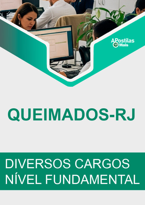 Apostila DIVERSOS CARGOS (NÍVEL FUNDAMENTAL) - Prefeitura Municipal de Queimados / RJ