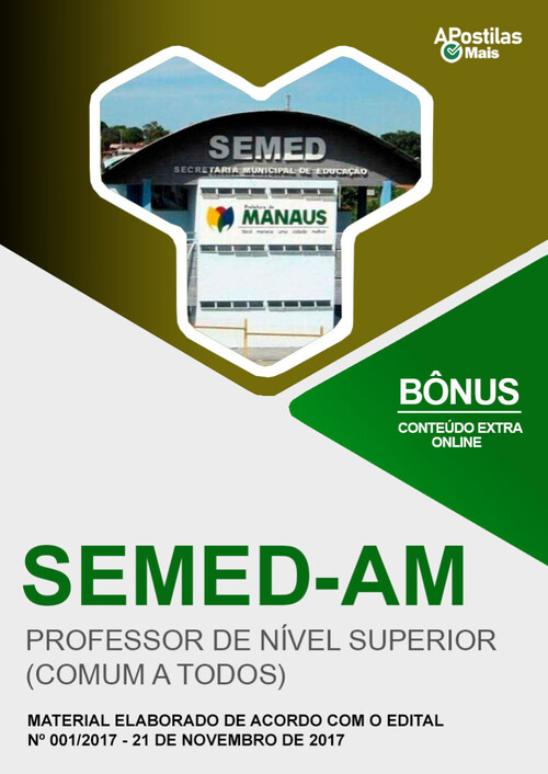 Apostila PROFESSOR DE NÍVEL SUPERIOR (COMUM A TODOS) -  SEMED Manaus 2018