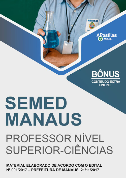 Apostila PROFESSOR NÍVEL SUPERIOR - CIÊNCIAS -  SEMED Manaus 2018