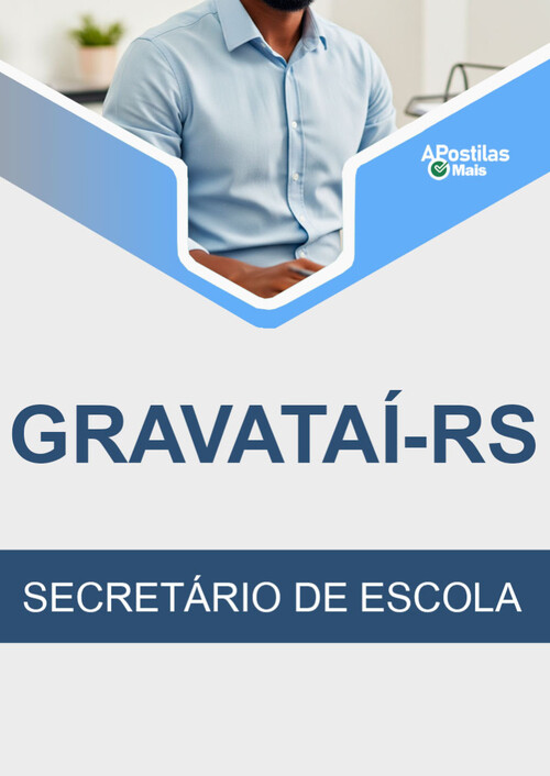 Apostila SECRETÁRIO DE ESCOLA -  Município de Gravataí 2019