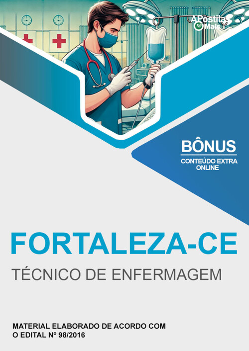 Apostila TÉCNICO DE ENFERMAGEM -  Prefeitura de Fortaleza CE 2016