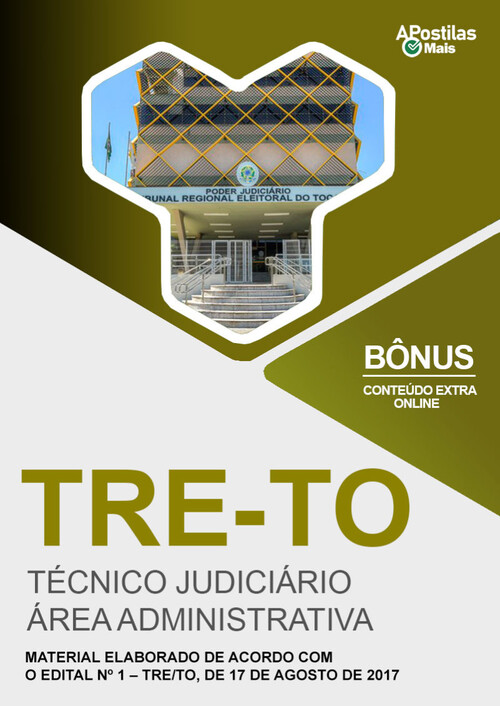 Apostila TÉCNICO JUDICIÁRIO - ÁREA: ADMINISTRATIVA -  TRE TO 2017