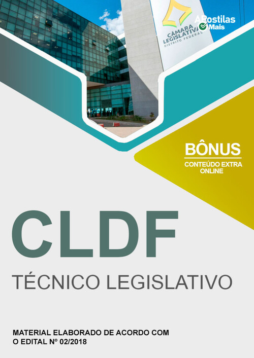 Apostila TÉCNICO LEGISLATIVO - CATEGORIA: TÉCNICO LEGISLATIVO -  CLDF 2018