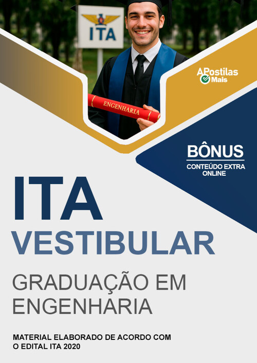 Apostila VESTIBULAR 2020: CURSO DE GRADUAÇÃO EM ENGENHARIA - ITA 2020